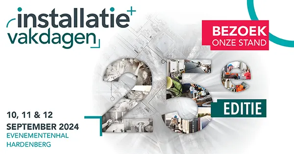 Bezoek onze stand tijdens de 25e editie van de Installatie vakdagen!